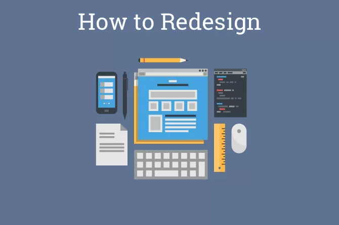 5 πράγματα που πρέπει να γνωρίζεις πριν ξεκινήσεις το redesign του site σου